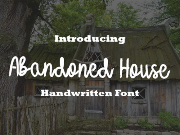 Abandoned Houses: A Sweet Brushed Handwritten Font for Crafters and Makers